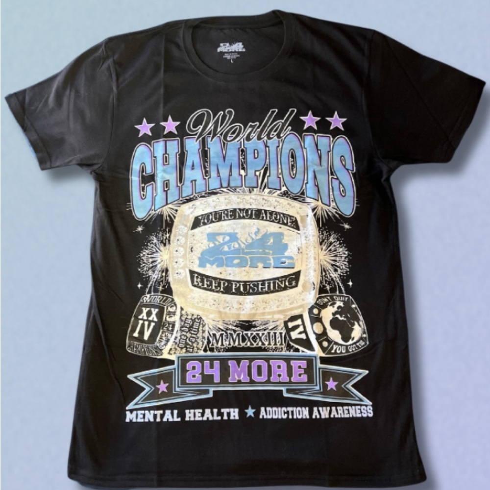24More World Champion Suicide Prevention TShirt